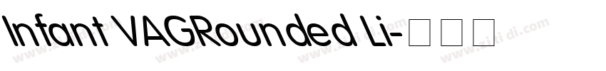 Infant VAGRounded Li字体转换